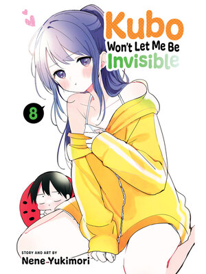 cover image of Kubo Won't Let Me Be Invisible, Volume 8